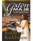 Isten ma is képes rá - Kathryn Kuhlman