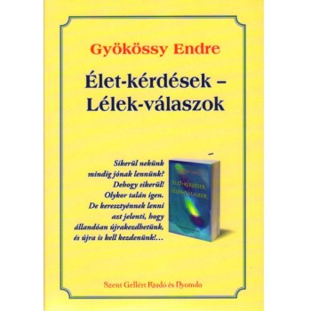 Élet-Kérdések - Lélek-válaszok