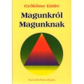 Magunkról Magunknak - Gyökössy Endre