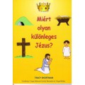 Miért olyan különleges Jézus? - Tracy Shortman