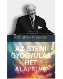 Az Isteni gyógyulás hét alapelve - Kenneth E. Hagin