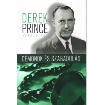 Démonok és szabadulás - Derek Prince