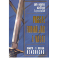 Vassal formálják a vasat - Howard és William Hendricks