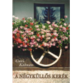 A négyküllős kerék - Cseri Kálmán