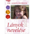 Lányok nevelése - James Dobson
