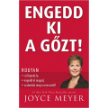 Engedd ki a gőzt - Joyce Meyer