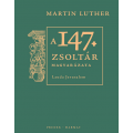 A 147. zsoltár magyarázata - Martin Luther