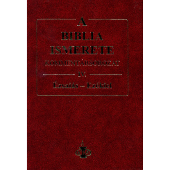 Biblia ismerete IV., A - John F. Walvoord, Roy B. Zuck 
