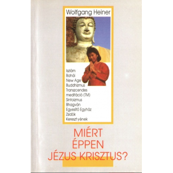 Mért éppen Jézus Krisztus?