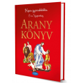 ARANYKÖNYV - KÉPES GYERMEKBIBLIA Ó- ÉS ÚJSZÖVETSÉG - Szula Edit