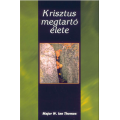 Krisztus megtartó élete - Major W.Ian Thomas