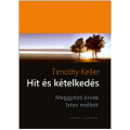 Hit és kételkedés - Timothy Keller 