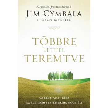 Többre lettél teremtve - Jim Cymbala