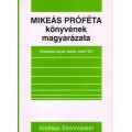 Mikeás próféta könyvének magyarázata - Andreas Steinmeister