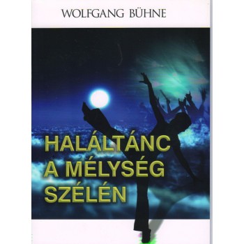 Haláltánc a mélység szélén - Wolfgang Bühne