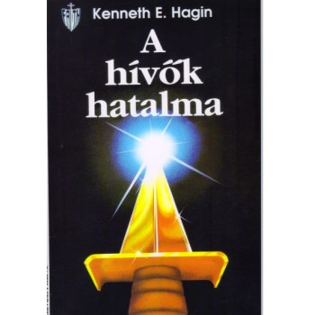 A hívők hatalma - Kenneth E. Hagin