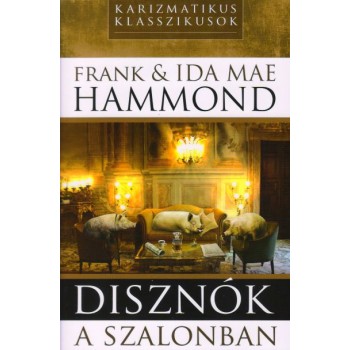 Disznók a szalonban - Frank és Ida Mae Hammond