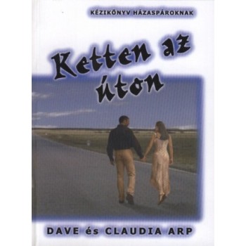 Ketten az úton - Dave és Claudia Arp