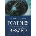 Egyenes beszéd - James Dobson, dr.