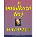 Az imádkozó férj hatalma - Stormie Omartian