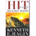 Hit amely hegyeket mozdít - Kenneth E. Hagin