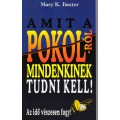 Amit a pokolról mindenkinek tudni kell! - Mary K.Baxter