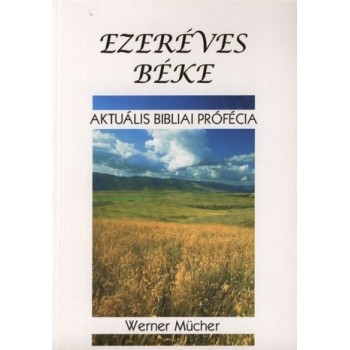 Ezeréves béke - Werner Mücher