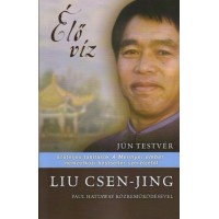 Élő víz - Jün testvér - Liu Csen-Jing