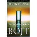 Az eredményes bőjt - Derek Prince Az eredményes bőjt - Derek Prince