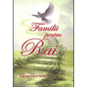 Familii pentru rai - Augustin Cornel Miclea