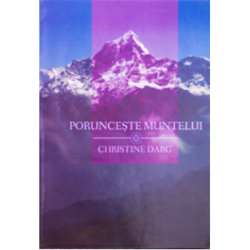 Porunceste muntelui - Christina Darg 