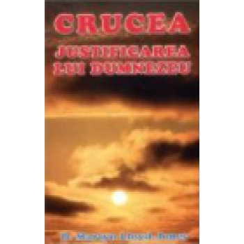  Crucea –justificarea lui Dumnezeu 