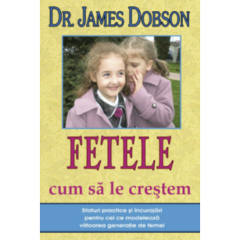 Fetele - Cum să le creștem