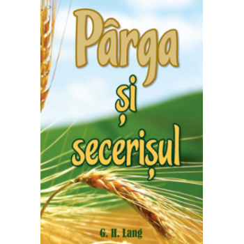 Pârga și secerișul