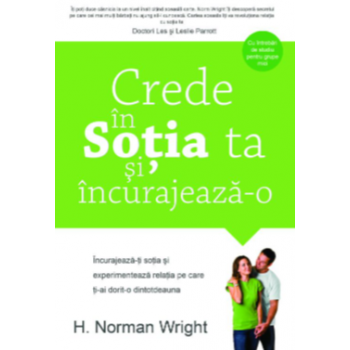 Crede în soția ta și încurajează-o