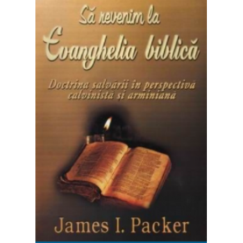 Să revenim la evanghelia biblică
