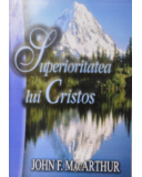  Superioritatea lui Cristos 