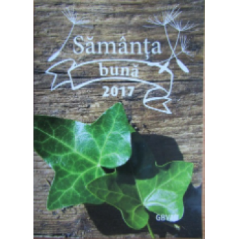 Sămânța bună 2017