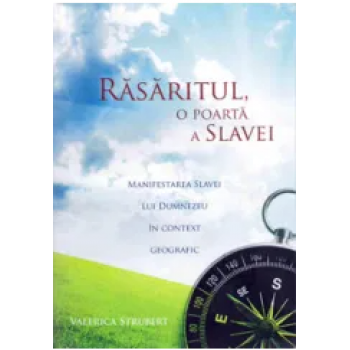 Răsăritul o poarta a slavei - Valerica Strubert