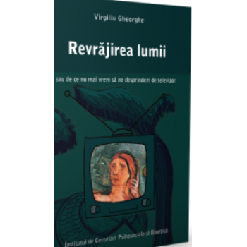 Revrăjirea lumii - Virgiliu Gheorghe