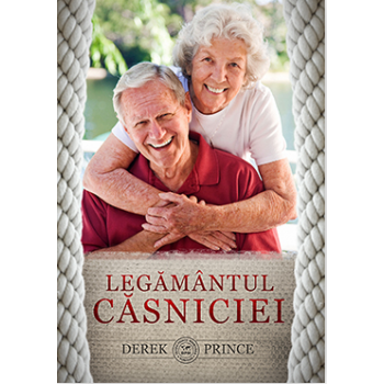  Legământul căsniciei - Derek Prince